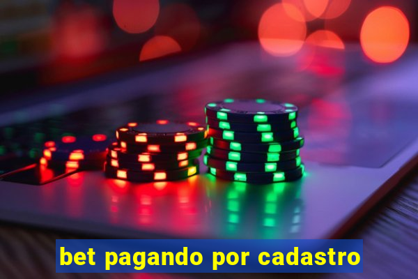 bet pagando por cadastro